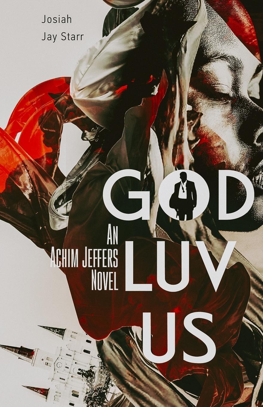 Cover: 9781953102089 | God Luv Us | Josiah Jay Starr | Taschenbuch | An Achim Jeffers Novel