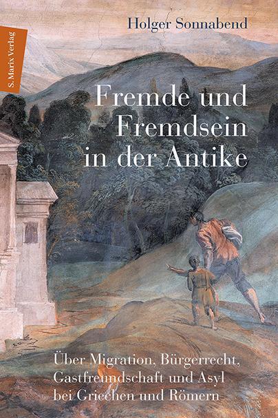 Cover: 9783737411684 | Fremde und Fremdsein in der Antike | Holger Sonnabend | Buch | Deutsch