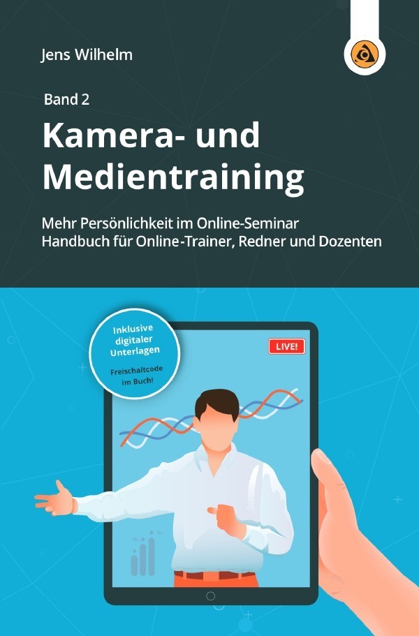 Cover: 9783754152720 | Kamera- und Medientraining | Jens Wilhelm | Taschenbuch | Deutsch