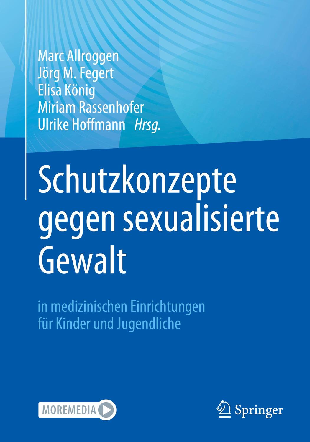 Cover: 9783662644607 | Schutzkonzepte gegen sexualisierte Gewalt in medizinischen...