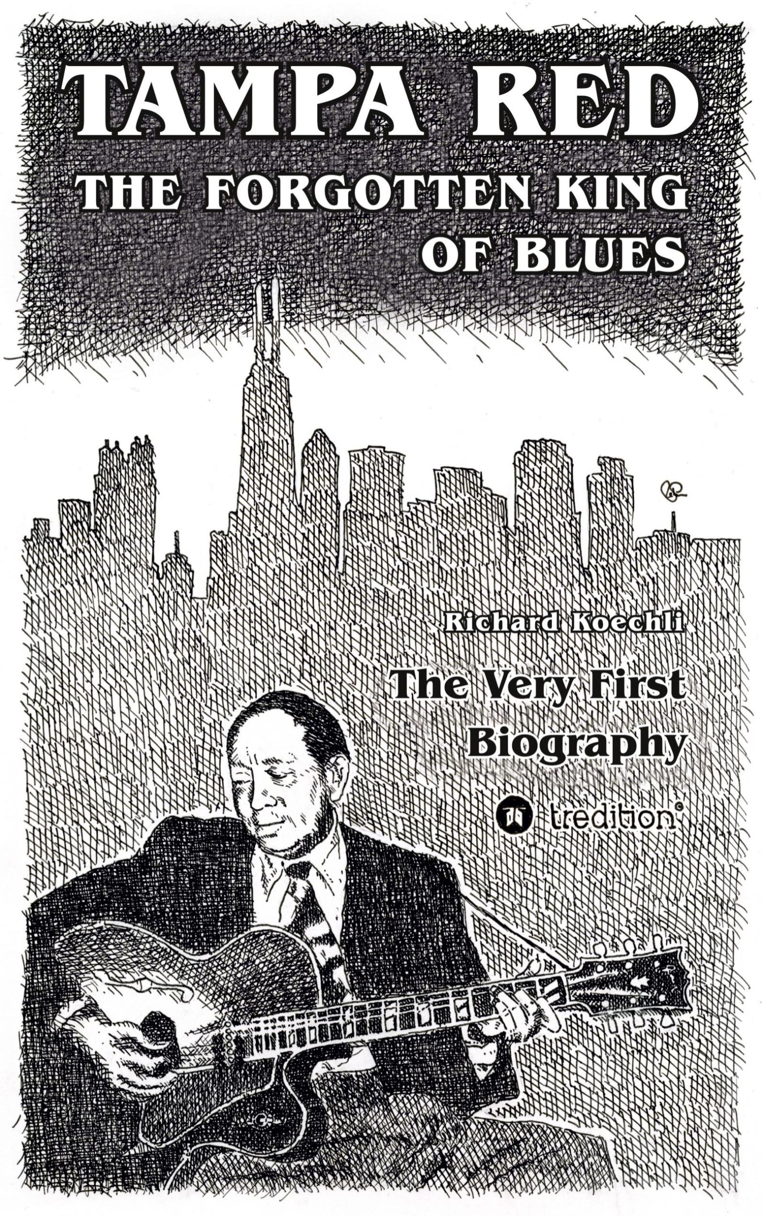 Cover: 9783347624283 | Tampa Red - The Forgotten King Of Blues | Richard Koechli | Buch