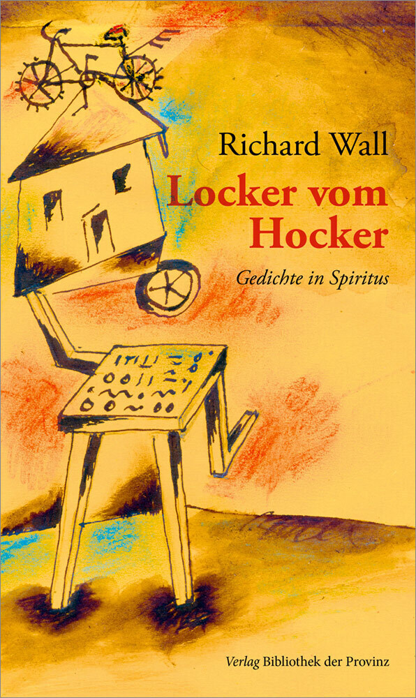 Cover: 9783991262039 | Locker vom Hocker | Gedichte in Spiritus | Richard Wall | Buch | 2023