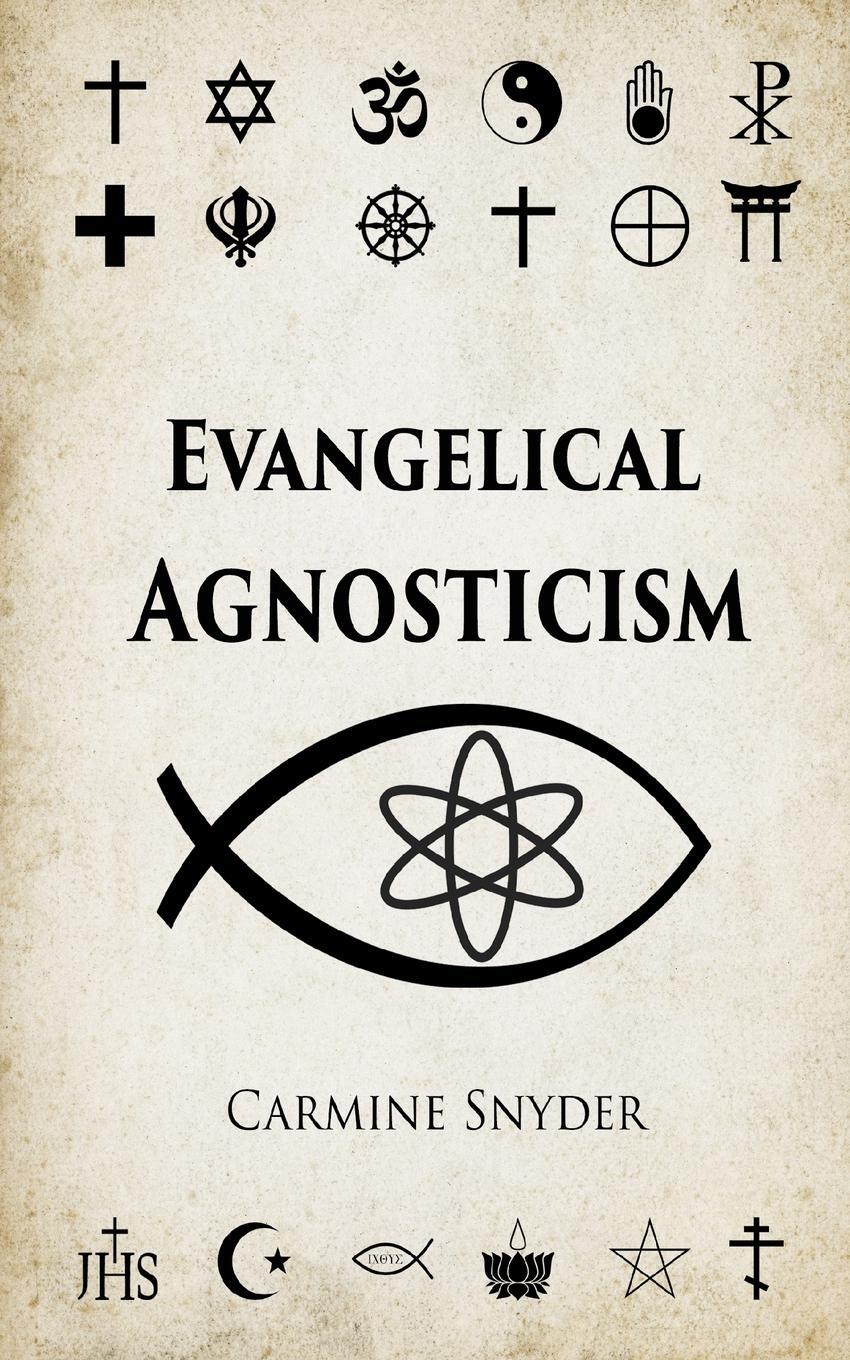 Cover: 9798218207458 | Evangelical Agnosticism | Carmine Snyder | Taschenbuch | Paperback