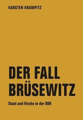 Cover: 9783957321596 | Der Fall Brüsewitz | Staat und Kirche in der DDR. Diss. | Krampitz
