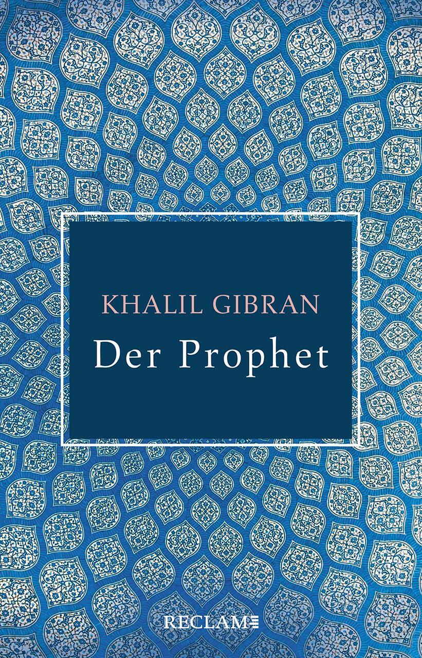 Cover: 9783150112847 | Der Prophet | Khalil Gibran | Buch | Deutsch | 2020 | Reclam, Philipp