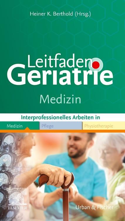 Cover: 9783437230110 | Leitfaden Geriatrie Medizin | Heiner K. Berthold | Taschenbuch | 2020