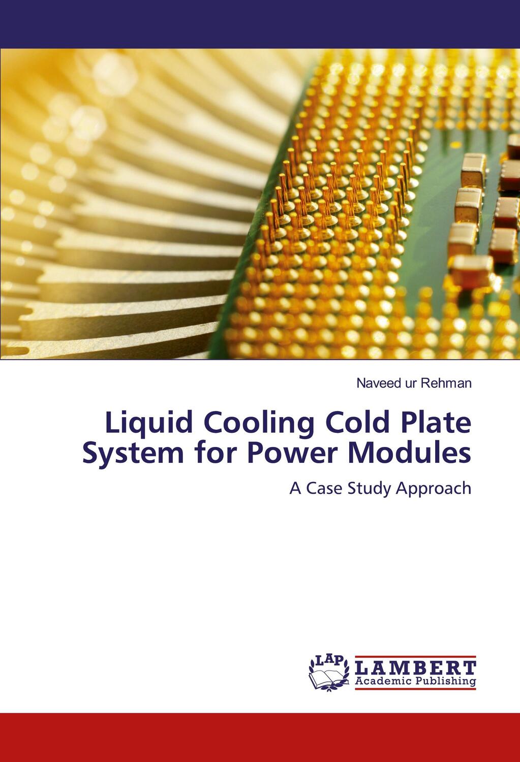 Cover: 9783659859441 | Liquid Cooling Cold Plate System for Power Modules | Naveed Ur Rehman