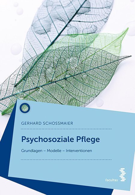 Cover: 9783708918150 | Psychosoziale Pflege | Grundlagen - Modelle - Interventionen | Buch