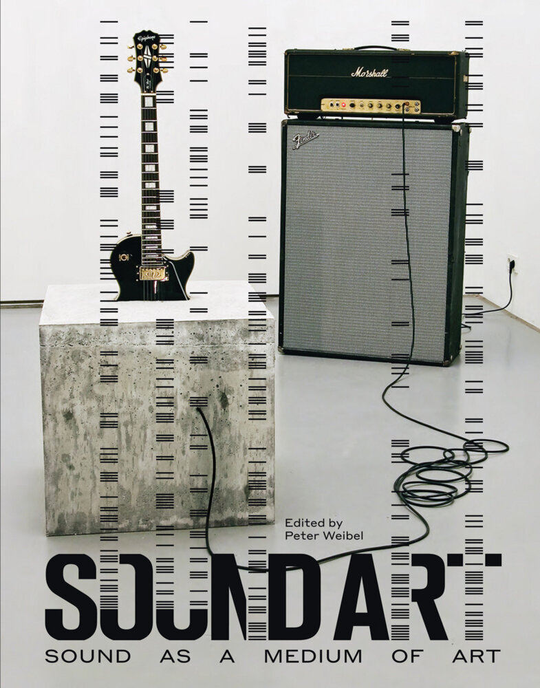 Cover: 9780262029667 | Sound Art | Sound as a Medium of Art | Peter Weibel | Buch | Englisch