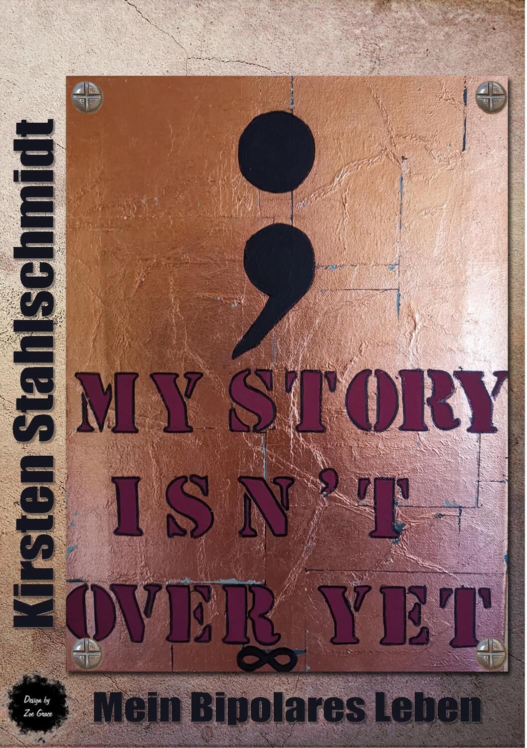 Cover: 9783748117100 | my story isn`t over yet | Mein Bipolares Leben | Kirsten Stahlschmidt