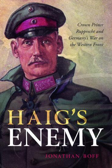 Cover: 9780199670468 | Haig's Enemy | Jonathan Boff | Buch | Gebunden | Englisch | 2018