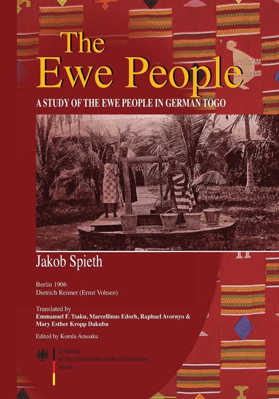 Cover: 9789988647902 | The Ewe People. A Study of the Ewe People in German Togo | Spieth