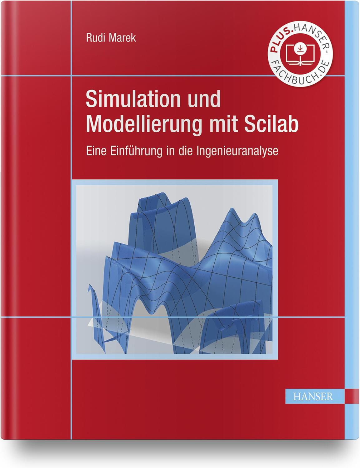 Cover: 9783446469068 | Simulation und Modellierung mit Scilab | Rudi Marek | Buch | Deutsch