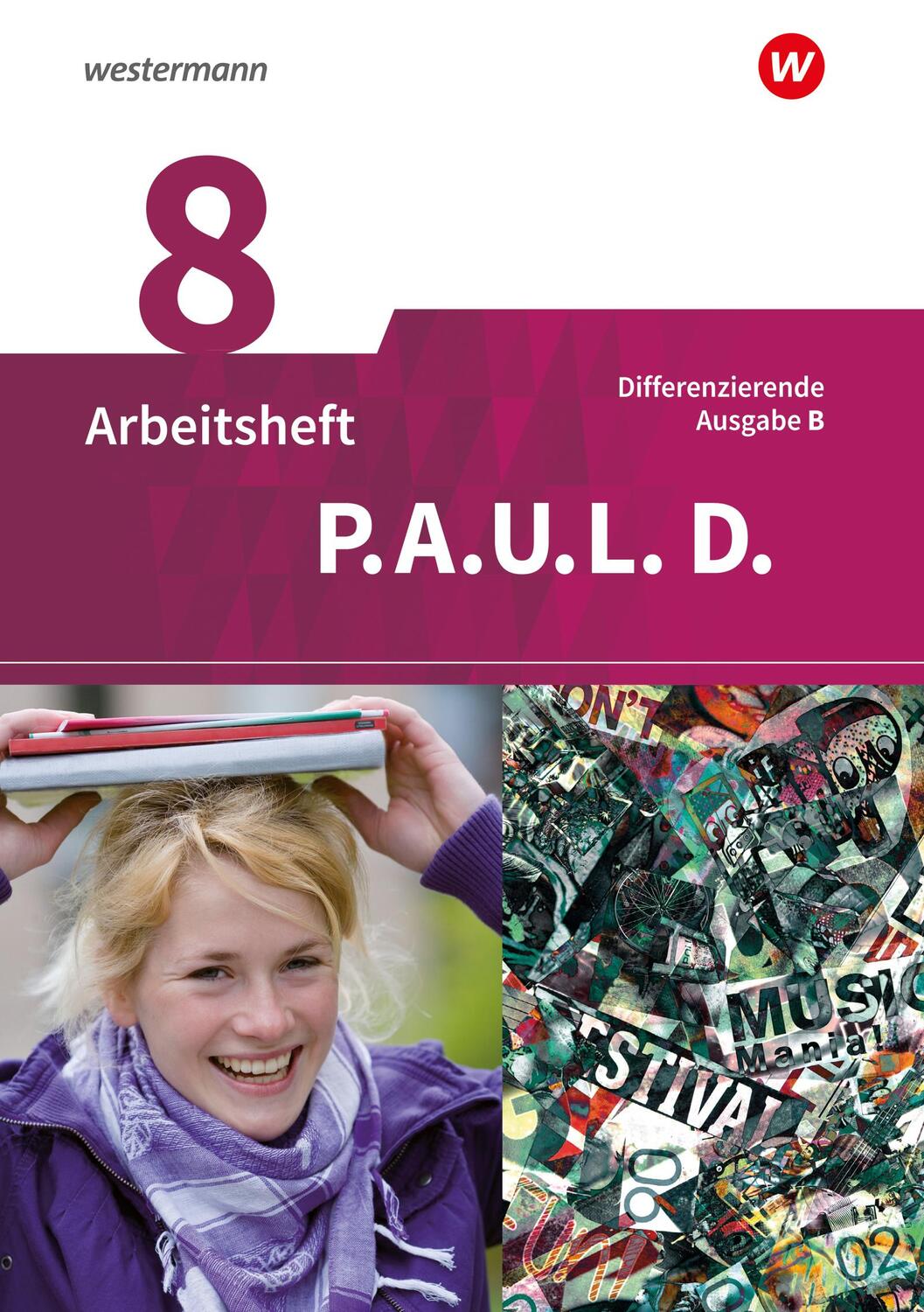 Cover: 9783140281492 | P.A.U.L. D. (Paul) 8. Arbeitsheft. Differenzierende Ausgabe für...
