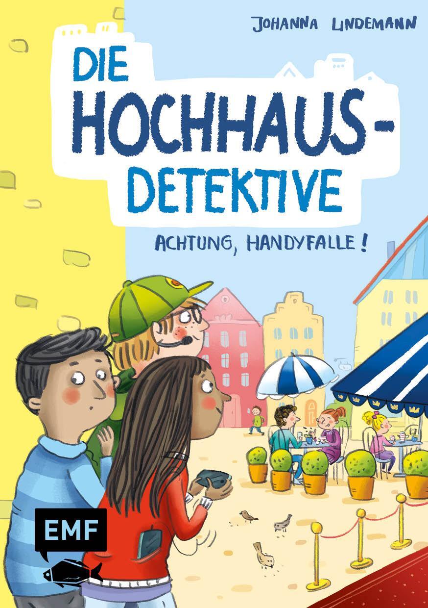 Cover: 9783745917802 | Die Hochhaus-Detektive - Achtung, Handyfalle! (Die...