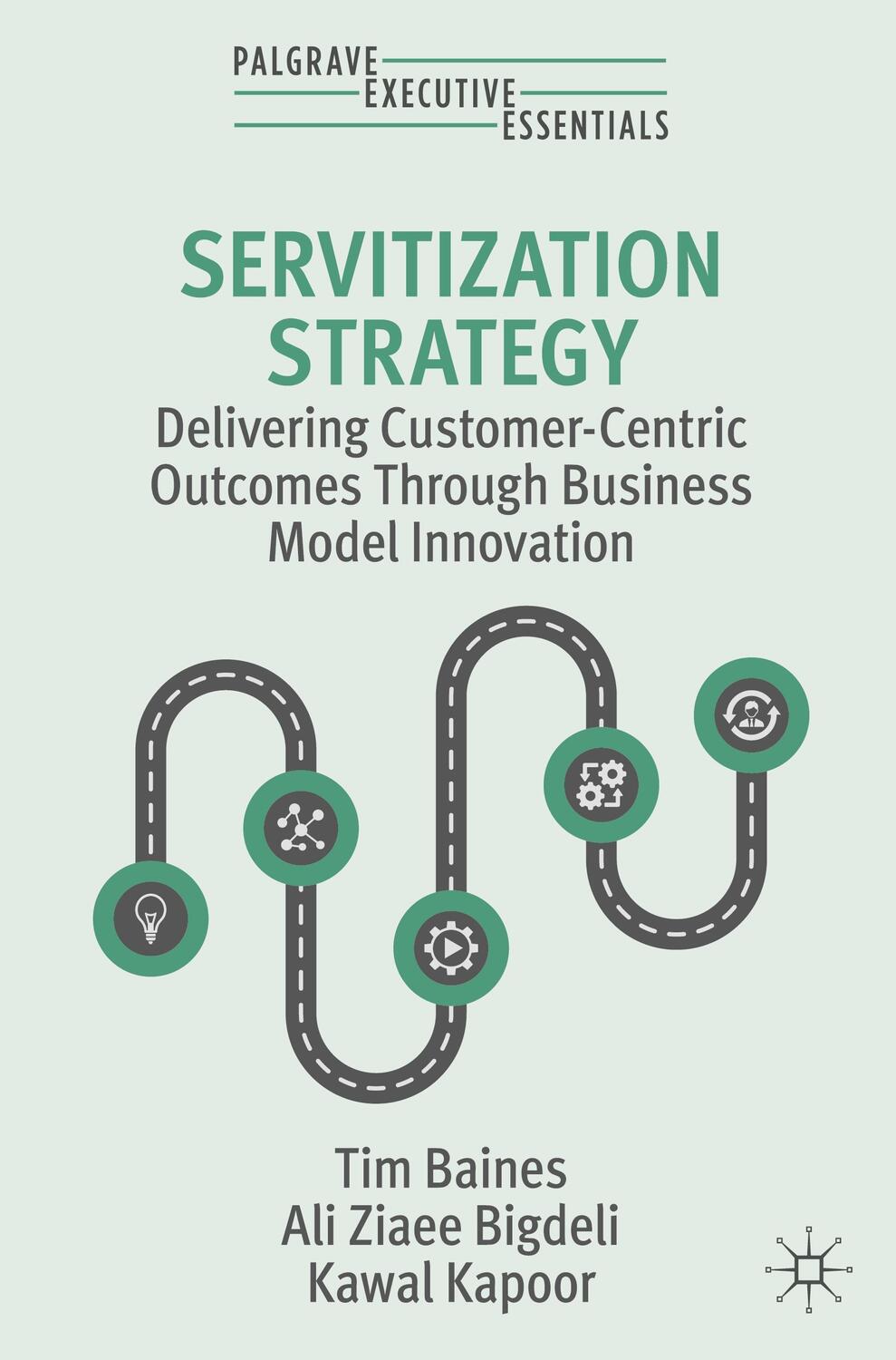 Cover: 9783031454288 | Servitization Strategy | Tim Baines (u. a.) | Taschenbuch | Paperback