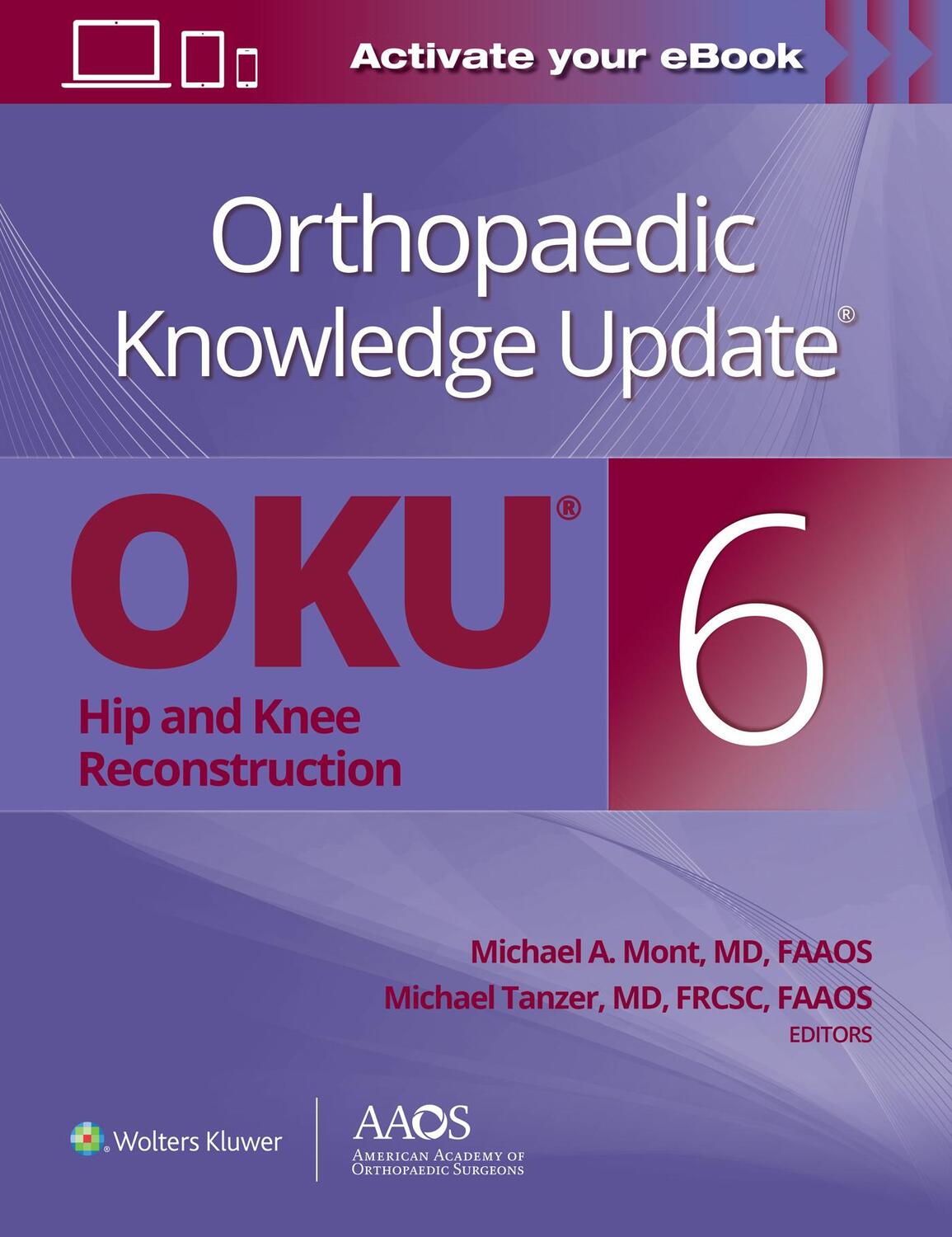 Cover: 9781975157999 | Orthopaedic Knowledge Update®: Hip and Knee Reconstruction 6 Print...