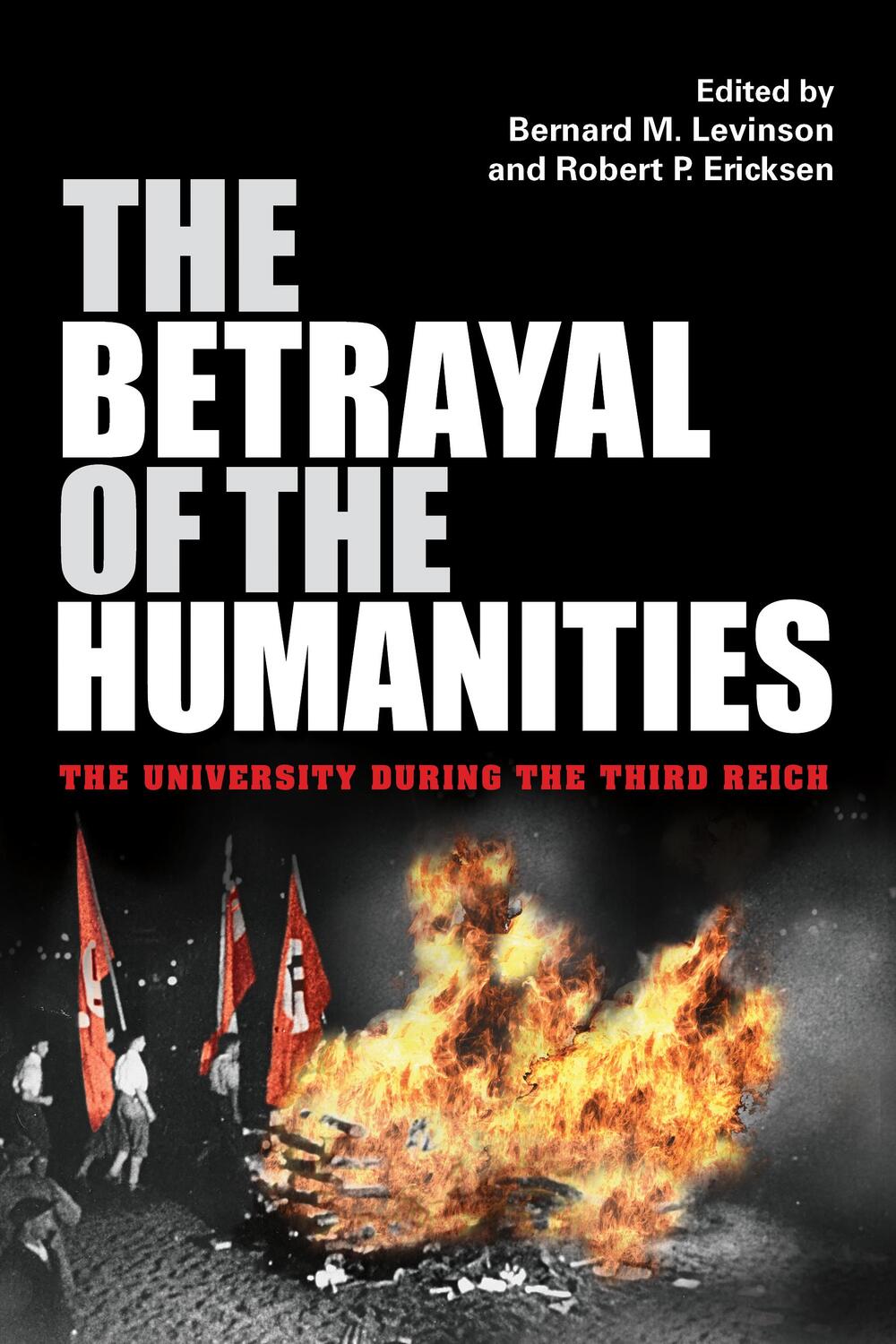 Cover: 9780253060792 | The Betrayal of the Humanities | The University during the Third Reich