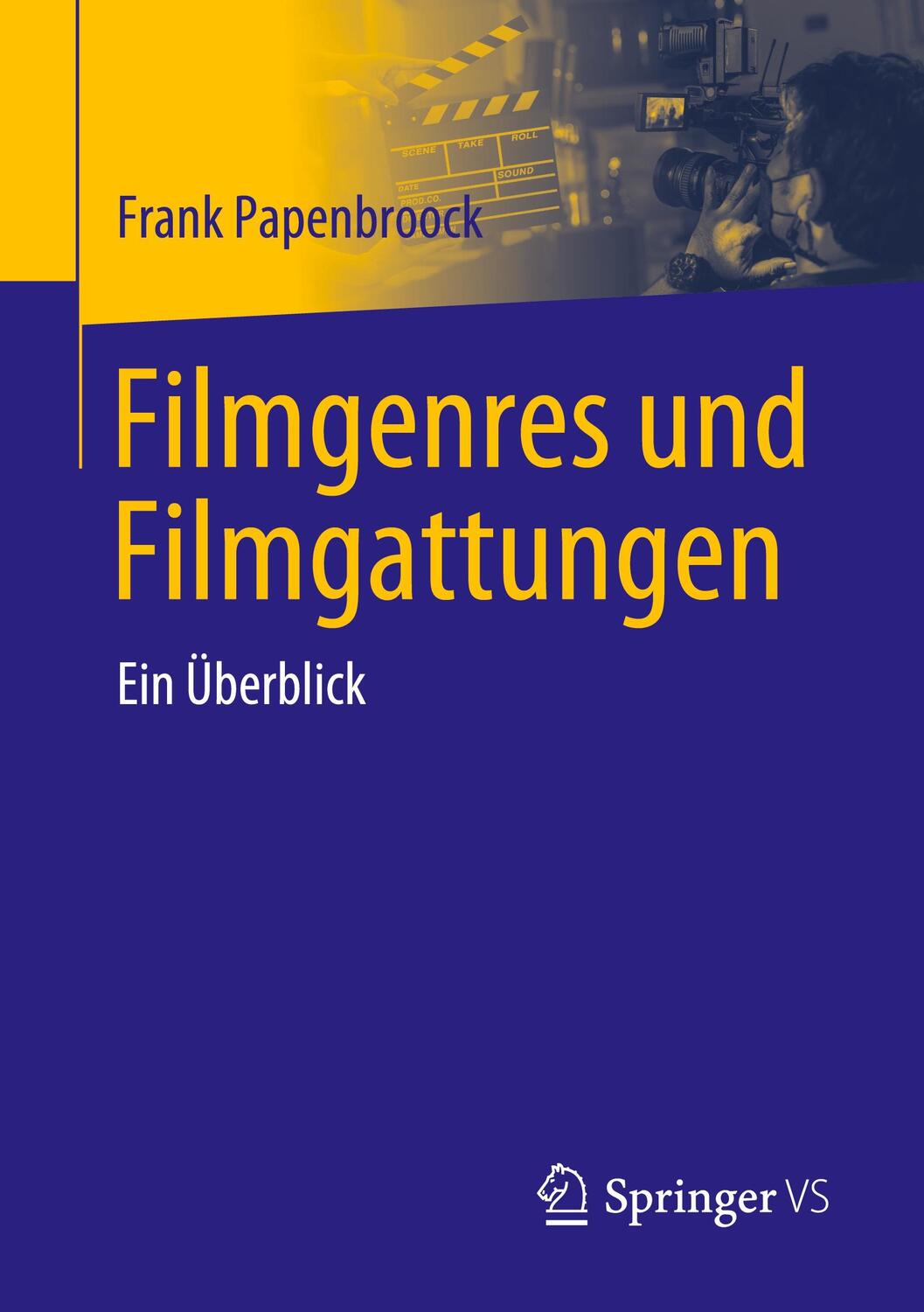 Cover: 9783658419424 | Filmgenres und Filmgattungen | Ein Überblick | Frank Papenbroock | xvi
