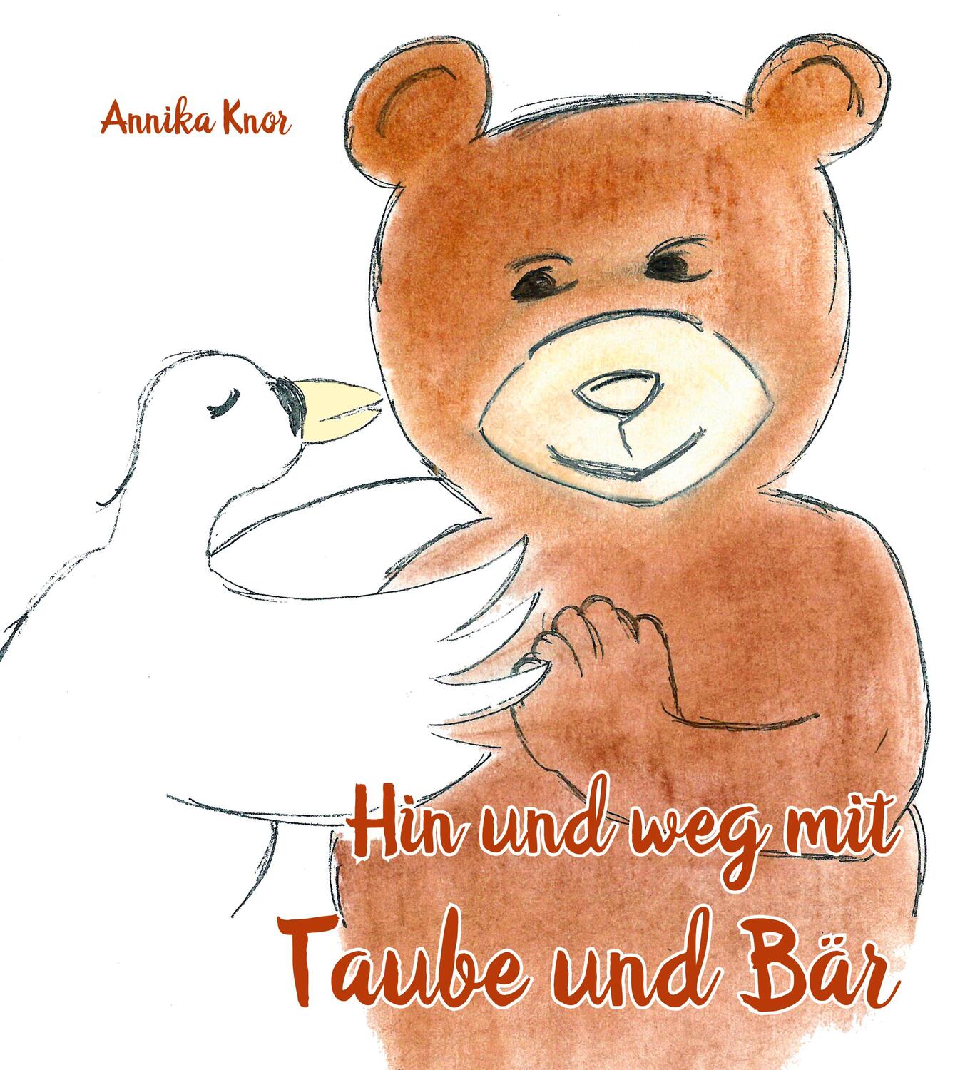Cover: 9783960746102 | Hin und weg mit Taube und Bär | Annika Knor | Taschenbuch | 30 S.