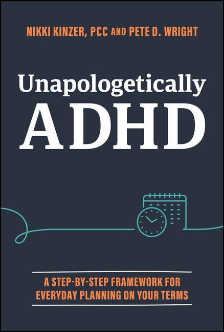 Cover: 9781394265428 | Unapologetically ADHD | Nikki Kinzer (u. a.) | Buch | Englisch | 2024