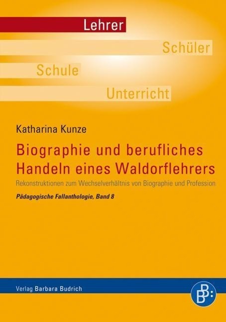 Cover: 9783866493155 | Biographie und berufliches Handeln eines Waldorflehrers | Kunze | Buch