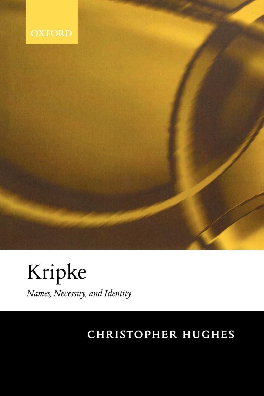 Cover: 9780199288687 | Kripke | Names, Necessity, and Identity | Christopher Hughes | Buch