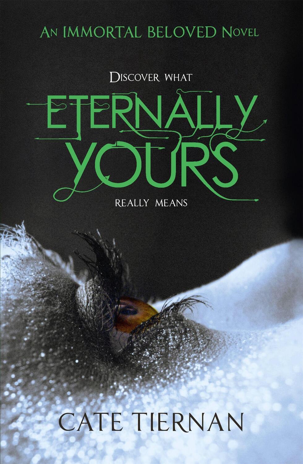 Cover: 9781444707045 | Eternally Yours (Immortal Beloved Book Three) | Cate Tiernan | Buch