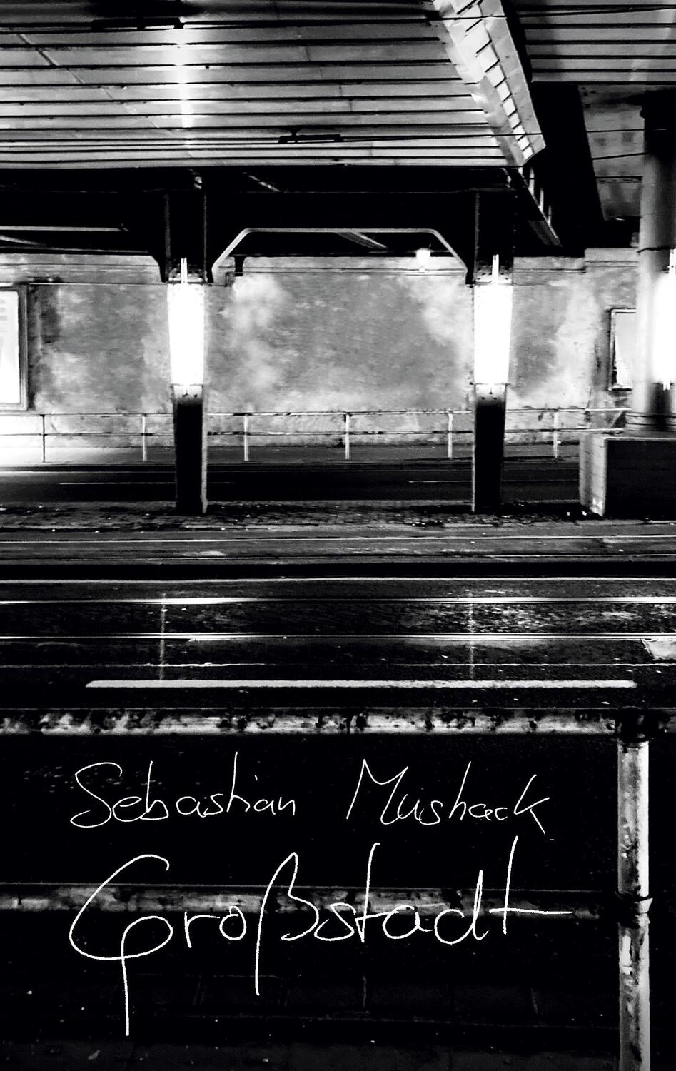 Cover: 9783756802036 | Großstadt | Sebastian Mushack | Taschenbuch | Paperback | Deutsch