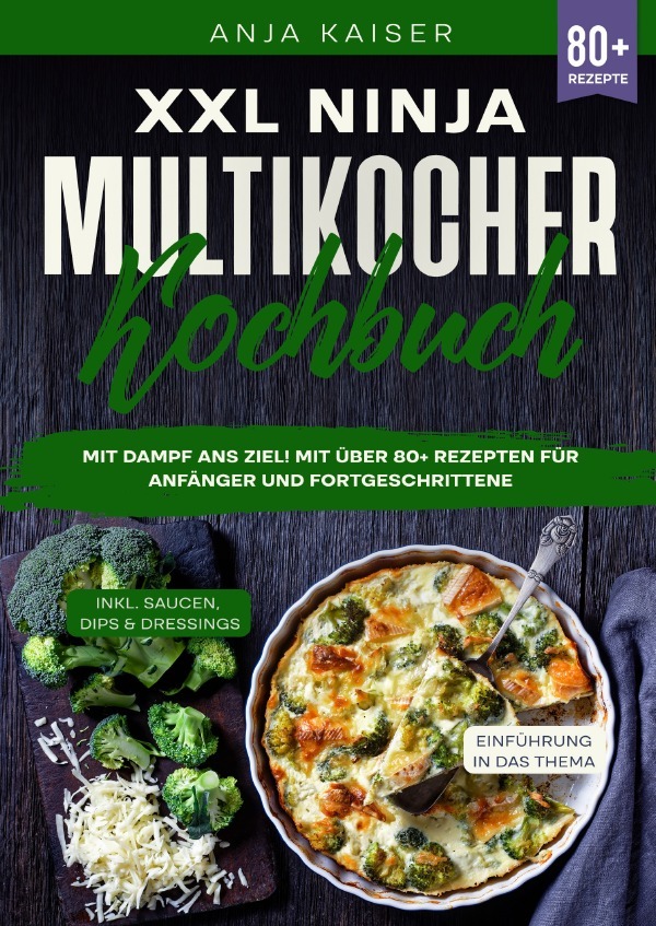 Cover: 9783759877147 | XXL Ninja Multikocher Kochbuch | Anja Kaiser | Taschenbuch | Deutsch