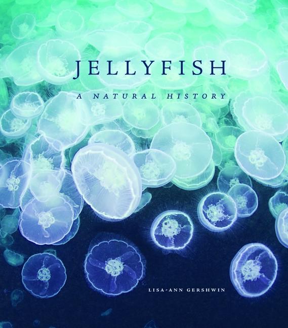 Cover: 9780226287676 | Jellyfish: A Natural History | Lisa-Ann Gershwin | Buch | Gebunden