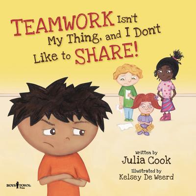 Cover: 9781934490358 | Teamwork Isn't My Thing, and I Don't Like to Share! | Volume 4 | Cook