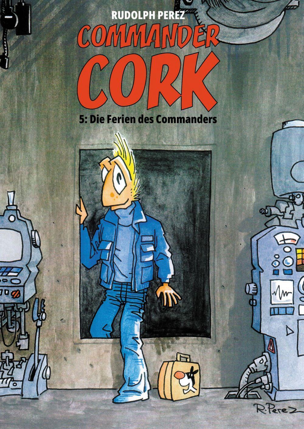 Cover: 9783946649465 | Commander Cork 5 | Die Ferien des Commanders | Rudolph Perez | Buch