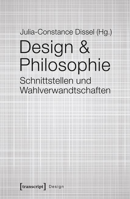 Cover: 9783837633252 | Design &amp; Philosophie | Taschenbuch | 162 S. | Deutsch | 2016