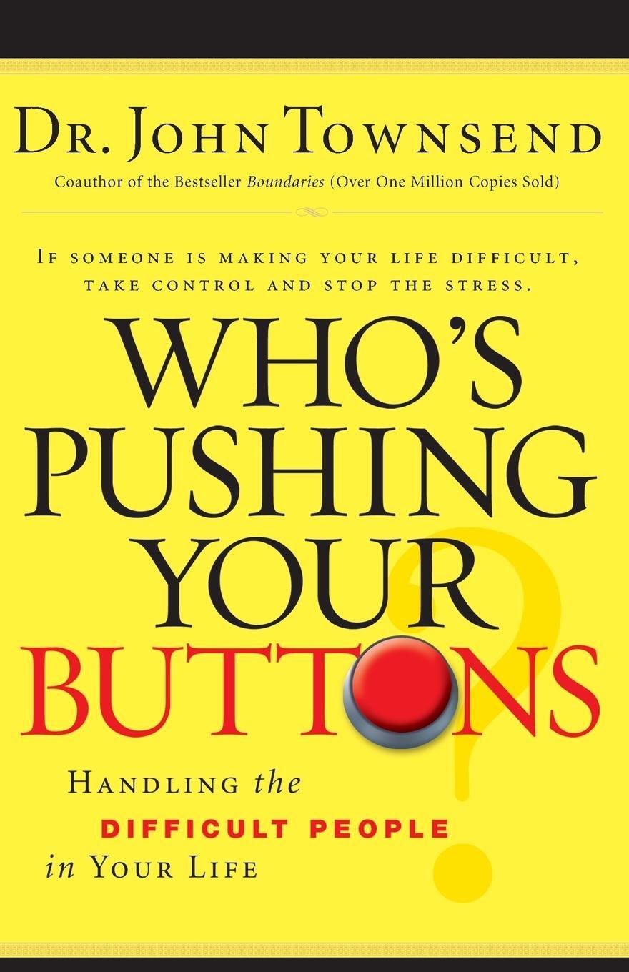 Cover: 9780785289210 | Who's Pushing Your Buttons? | John Townsend | Taschenbuch | Paperback