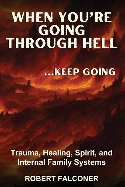 Cover: 9798987858844 | When You're Going Through Hell ...Keep Going | Robert Falconer | Buch
