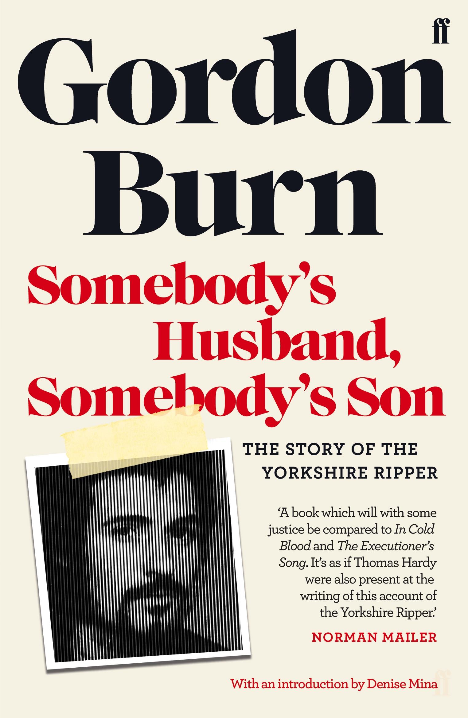 Cover: 9780571347278 | Somebody's Husband, Somebody's Son | The Story of the Yorkshire Ripper