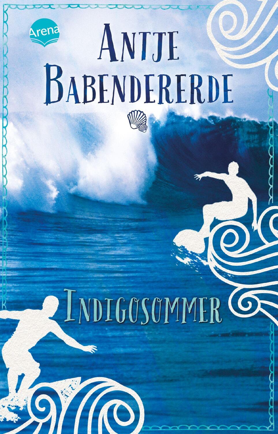Cover: 9783401511993 | Indigosommer | Antje Babendererde | Taschenbuch | Deutsch | 2020