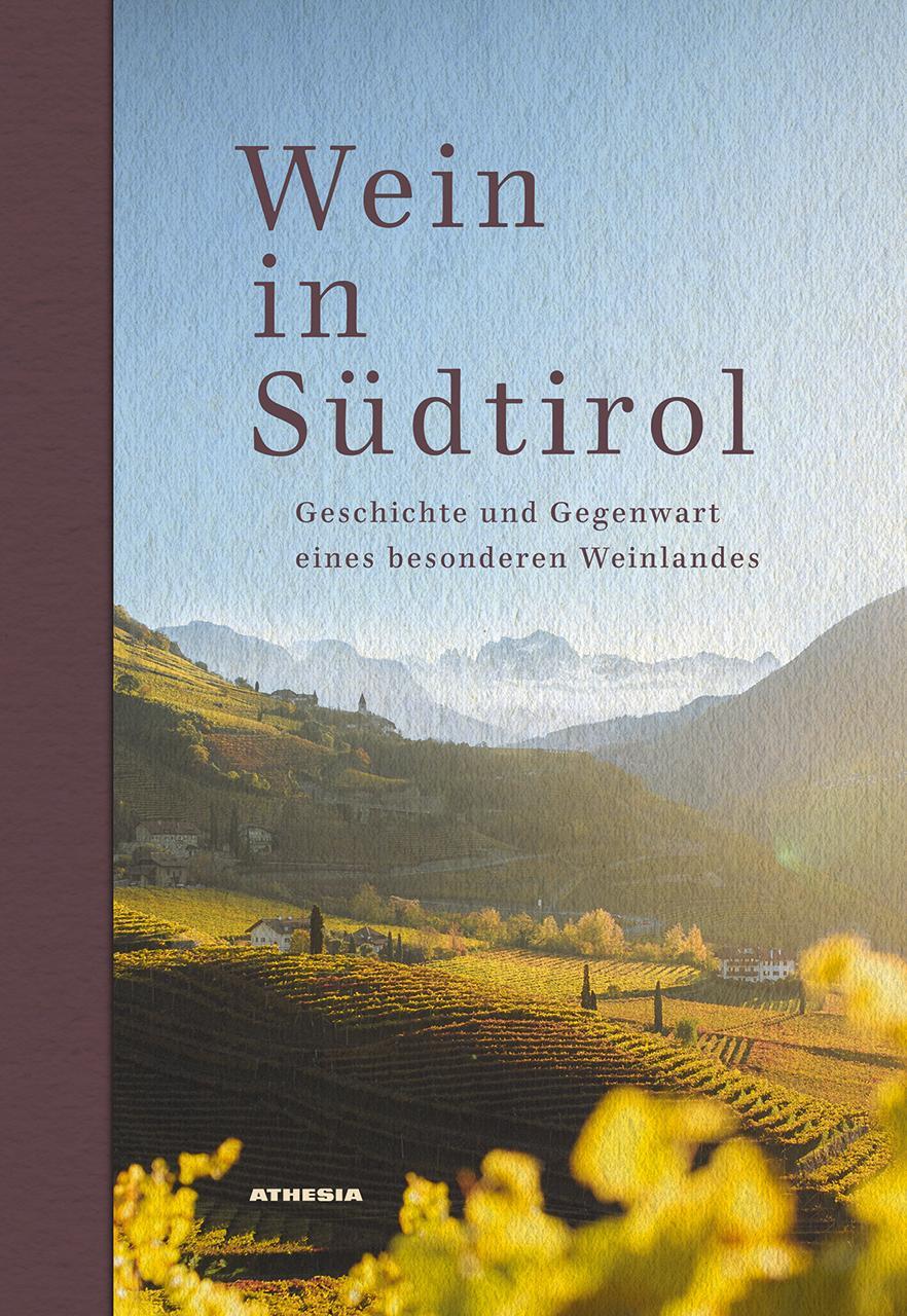 Cover: 9788868396961 | Wein in Südtirol | Leo Andergassen (u. a.) | Buch | 480 S. | Deutsch