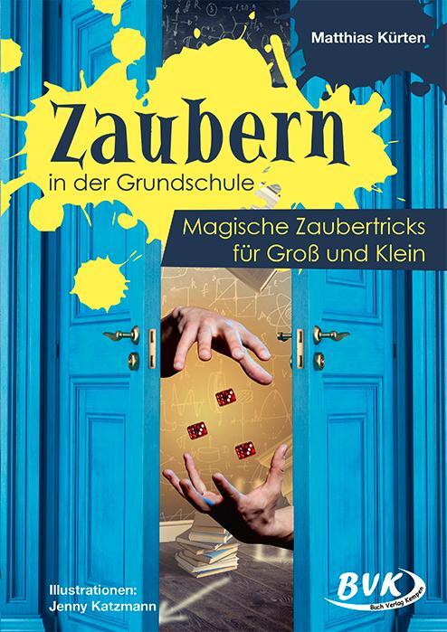 Cover: 9783965200623 | Zaubern in der Grundschule | Magische Zaubertricks für Groß und Klein