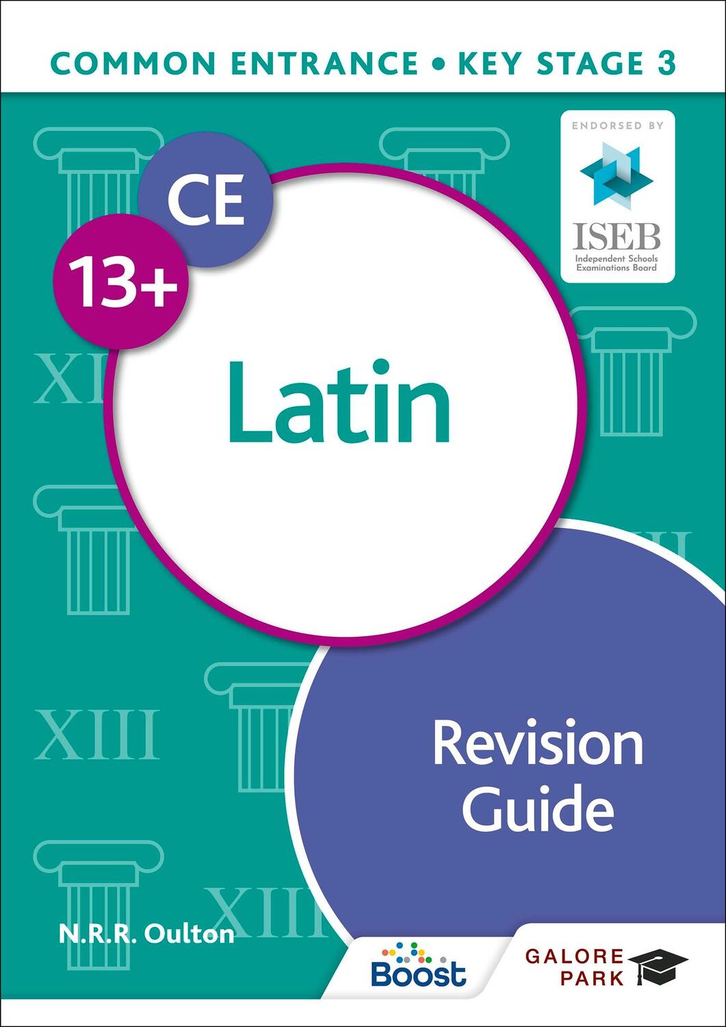 Cover: 9781398351981 | Common Entrance 13+ Latin Revision Guide | N. R. R. Oulton | Buch