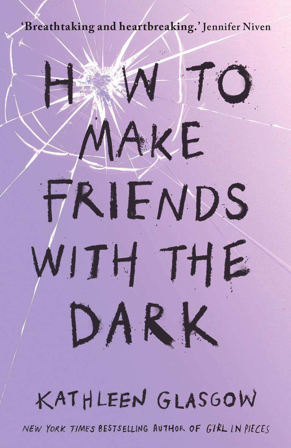 Cover: 9781786075642 | How to Make Friends with the Dark | Kathleen Glasgow | Taschenbuch
