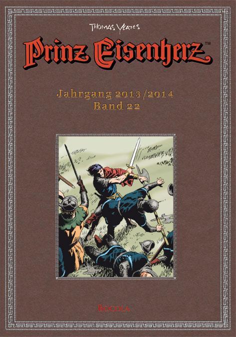 Cover: 9783946842521 | Prinz Eisenherz. Yeates-Jahre Bd. 22: Jahrgang 2013/2014 | Yeates