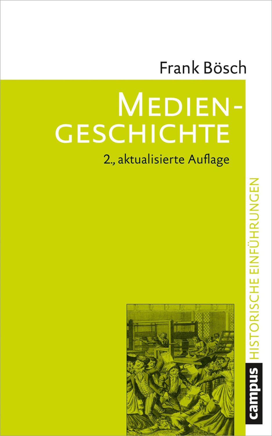 Cover: 9783593510262 | Mediengeschichte | Vom asiatischen Buchdruck zum Computer | Bösch