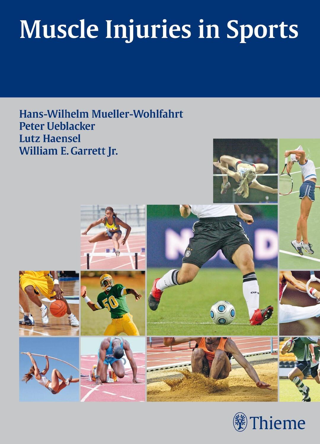 Cover: 9783131624710 | Muscle Injuries in Sports | Hans W. Müller-Wohlfahrt (u. a.) | Buch