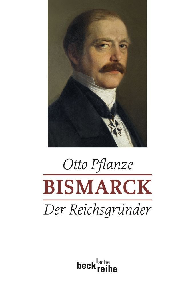 Cover: 9783406548222 | Der Reichsgründer | Otto Pflanze | Taschenbuch | 2008 | Beck