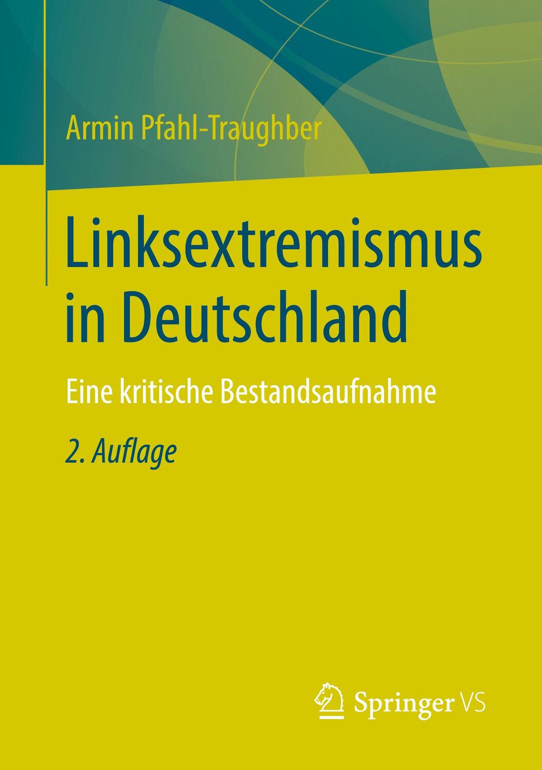 Cover: 9783658302085 | Linksextremismus in Deutschland | Eine kritische Bestandsaufnahme | XV