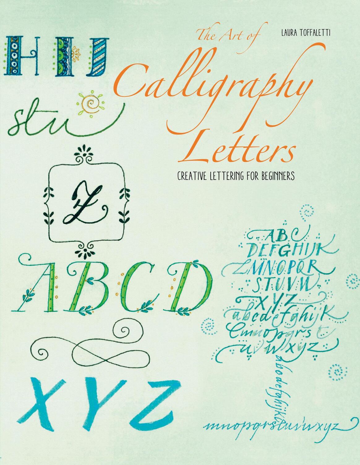 Bild: 9781684810307 | The Art of Calligraphy Letters: Creative Lettering for Beginners
