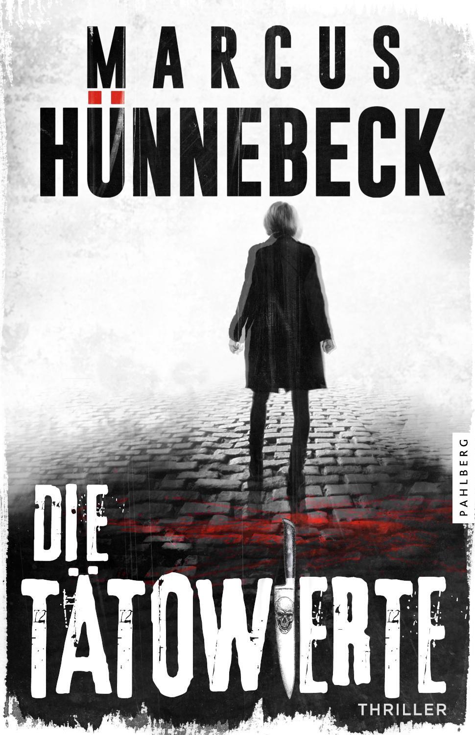 Cover: 9783988450166 | Die Tätowierte | Thriller | Marcus Hünnebeck | Taschenbuch | Deutsch