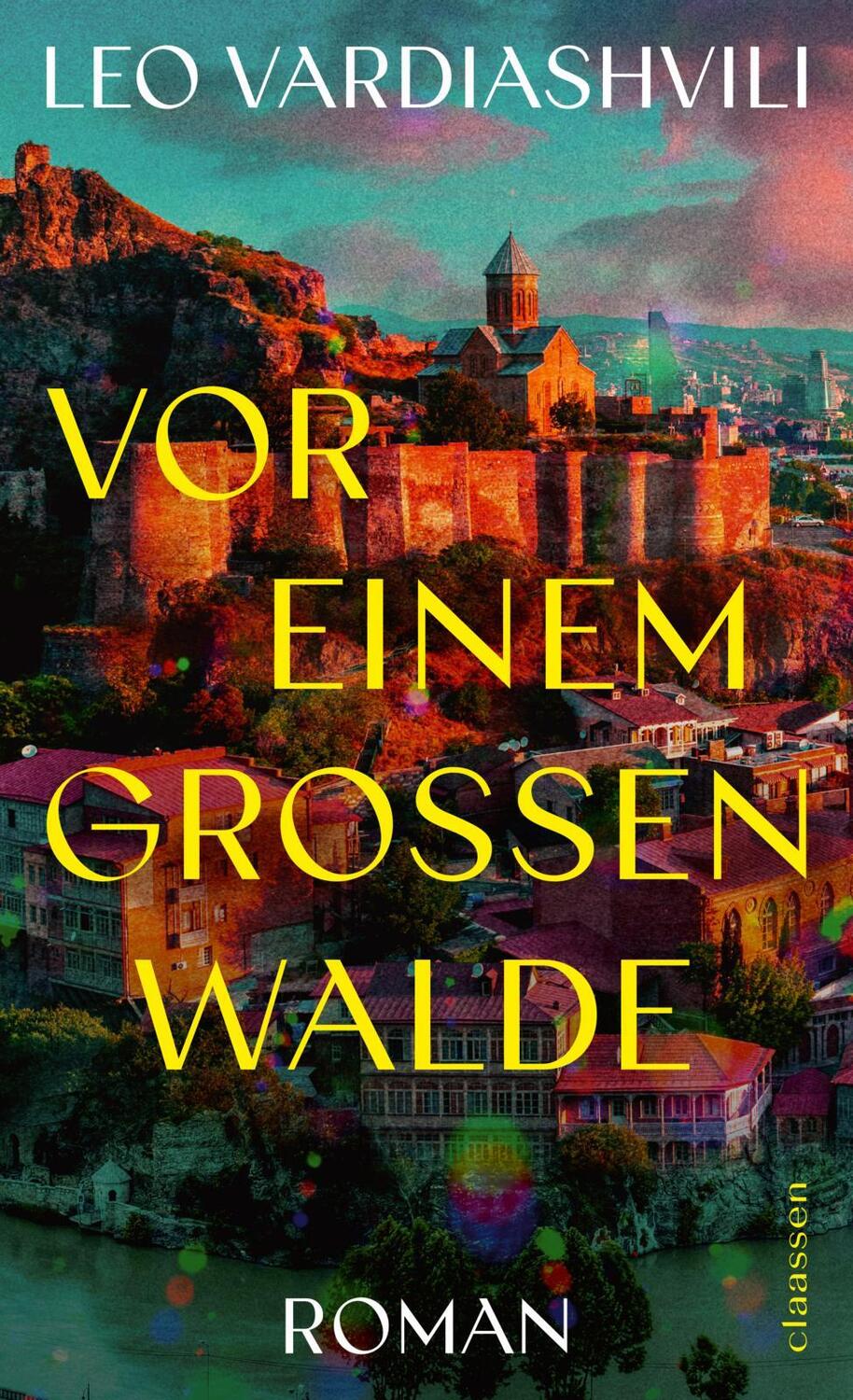 Cover: 9783546100946 | Vor einem großen Walde | Leo Vardiashvili | Buch | 464 S. | Deutsch